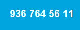 936 764 56 11